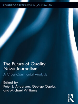 cover image of The Future of Quality News Journalism